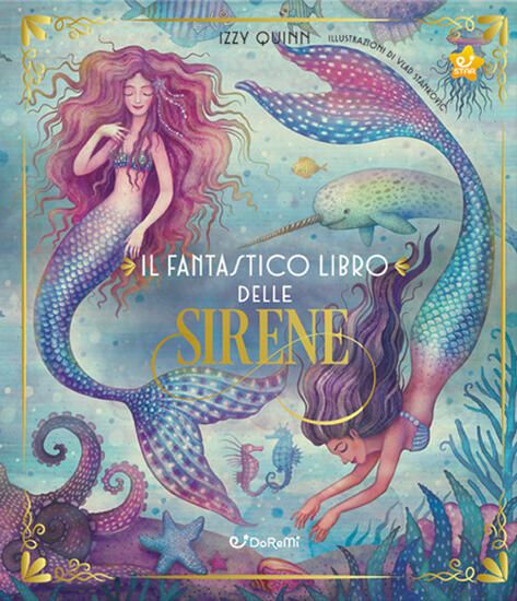 Immagine di FANTASTICO LIBRO DELLE SIRENE. EDIZ. A COLORI (IL)