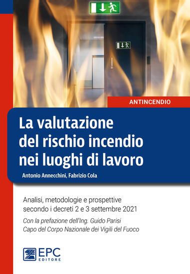 Immagine di LA VALUTAZIONE DEL RISCHIO INCENDIO NEI LUOGHI DI LAVORO (ANTINCENDIO)