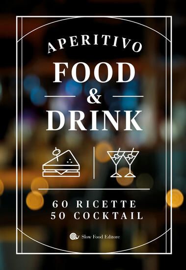 Immagine di APERITIVO FOOD AND DRINK