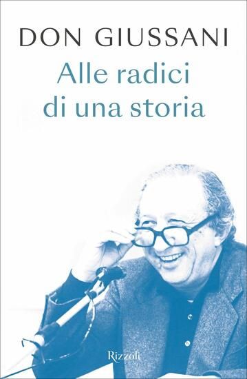 Immagine di ALLE RADICI DI UNA STORIA