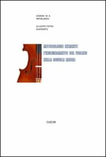 Immagine di METODOLOGIE INERENTI L`INSEGNAMENTO DEL VIOLINO NELLA SCUOLA MEDIA