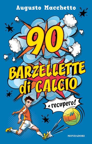 Immagine di 90 BARZELLETTE DI CALCIO + RECUPERO