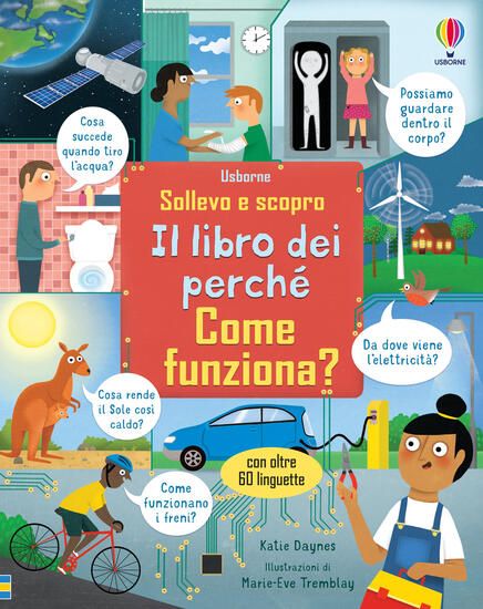 Immagine di COME FUNZIONA? IL LIBRO DEI PERCHE`. EDIZ. ILLUSTRATA