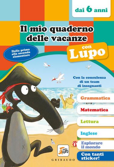 Immagine di MIO QUADERNO DELLE VACANZE CON LUPO. AMICO LUPO (DAI 6 ANNI) (IL)