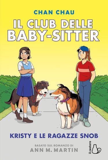 Immagine di KRISTY E LE RAGAZZE SNOB. IL CLUB DELLE BABY-SITTER - VOLUME 10