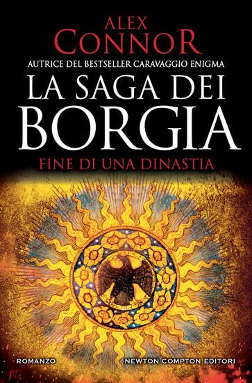 Immagine di FINE DI UNA DINASTIA. LA SAGA DEI BORGIA