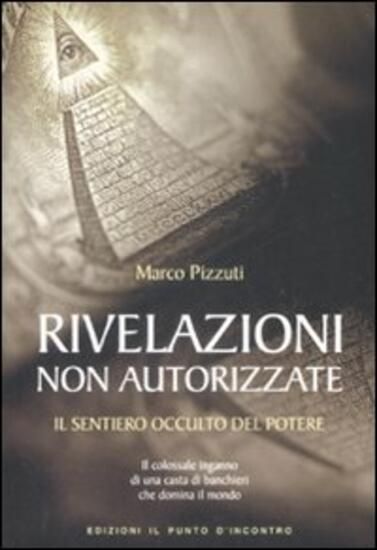 Immagine di RIVELAZIONI NON AUTORIZZATE. IL SENTIERO OCCULTO DEL POTERE