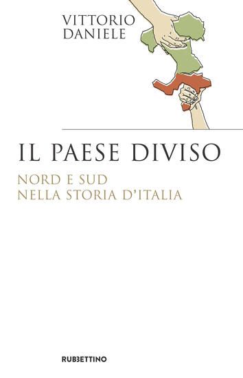 Immagine di PAESE DIVISO. NORD E SUD NELLA STORIA D`ITALIA (IL)