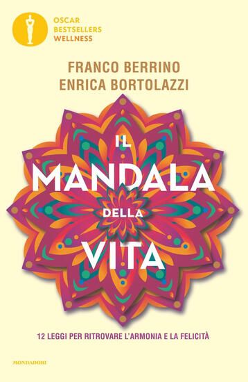 Immagine di MANDALA DELLA VITA. 12 LEGGI PER RITROVARE L`ARMONIA E LA FELICITA` (IL)