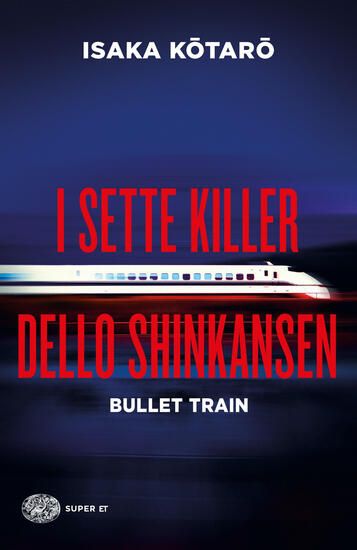 Immagine di SETTE KILLER DELLO SHINKANSEN (I)