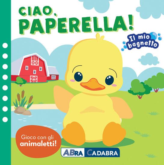 Immagine di CIAO PAPERELLA! IL MIO BAGNETTO. EDIZ. A COLORI. CON GIOCO IN GOMMA IMBOTTITO. CON 6 SAGOMINE