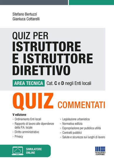 Immagine di QUIZ PER ISTRUTTORE E ISTRUTTORE DIRETTIVO. AREA TECNICA. CAT. C E D NEGLI ENTI LOCALI (I)