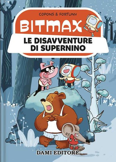 Immagine di DISAVVENTURE DI SUPERNINO. BITMAX & CO (LE)