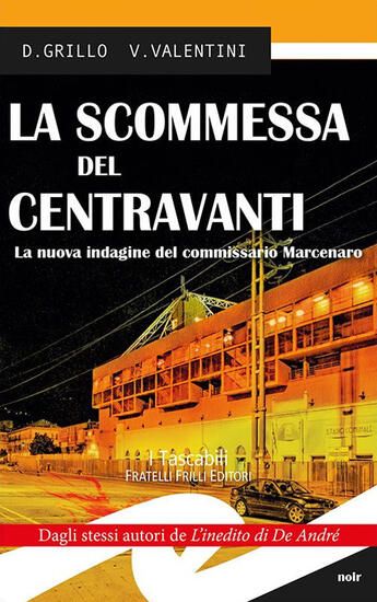 Immagine di SCOMMESSA DEL CENTRAVANTI. LA NUOVA INDAGINE DEL COMMISSARIO MARCENARO (LA)