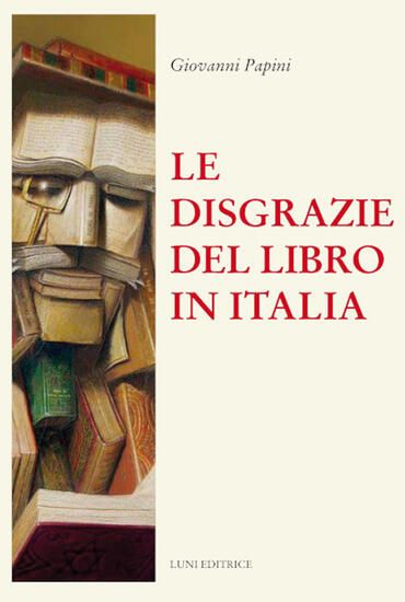 Immagine di DISGRAZIE DEL LIBRO IN ITALIA (LE)