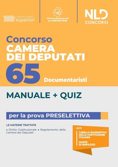 Immagine di CONCORSO CAMERA DEI DEPUTATI 65 DOCUMENTARI MANUALE+QUIZ