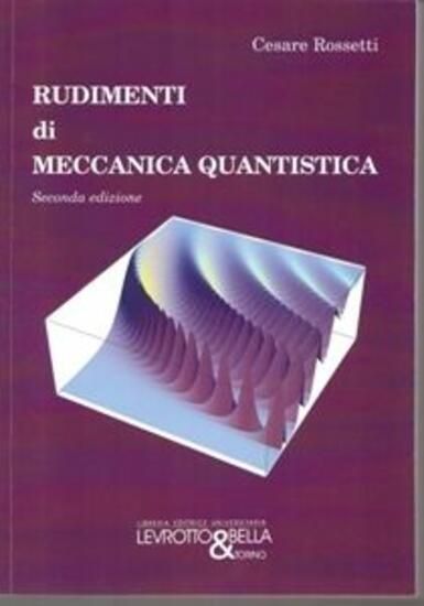 Immagine di RUDIMENTI DI MECCANICA QUANTISTICA