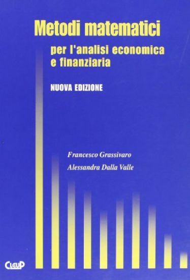 Immagine di METODI MATEMATICI PER L`ANALISI ECONOMICA E FINANZIARIA