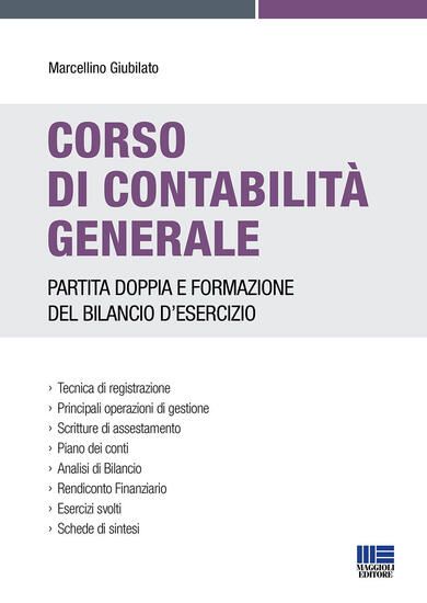 Immagine di CORSO DI CONTABILITA` GENERALE PARTITA DOPPIA E FORMAZIONE DEL BILANCIO D`ESERCIZIO