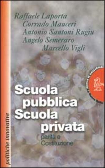 Immagine di SCUOLA PUBBLICA SCUOLA PRIVATA PARITA` E