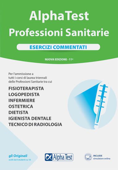 Immagine di ALPHA TEST PROFESSIONI SANITARIE. ESERCIZI COMMENTATI. NUOVA EDIZ. CON SOFTWARE DI SIMULAZIONE