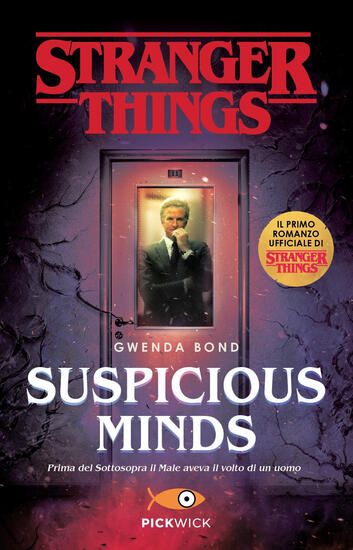 Immagine di SUSPICIOUS MINDS. IL PRIMO ROMANZO UFFICIALE DI STRANGER THINGS