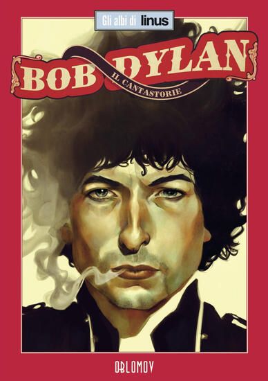 Immagine di BOB DYLAN IL CANTASTORIE