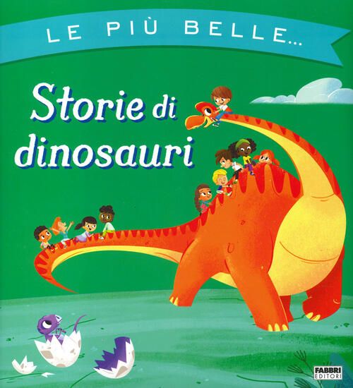 Immagine di LE PIU` BELLE... STORIE DI DINOSAURI