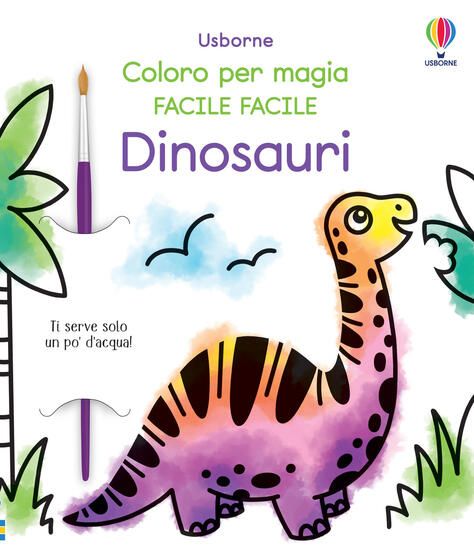 Immagine di DINOSAURI. COLORO PER MAGIA FACILE FACILE. EDIZ. ILLUSTRATA. CON PENNARELLO