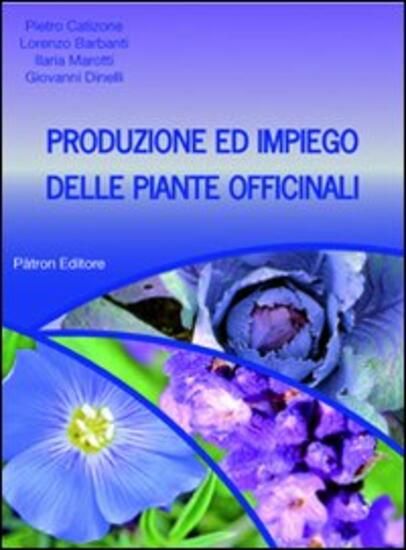 Immagine di PRODUZIONE ED IMPIEGO DELLE PIANTE OFFICINALI