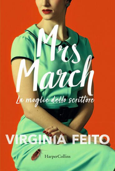 Immagine di MRS MARCH. LA MOGLIE DELLO SCRITTORE