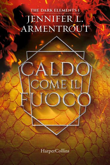 Immagine di CALDO COME IL FUOCO. THE DARK ELEMENTS VOL.1