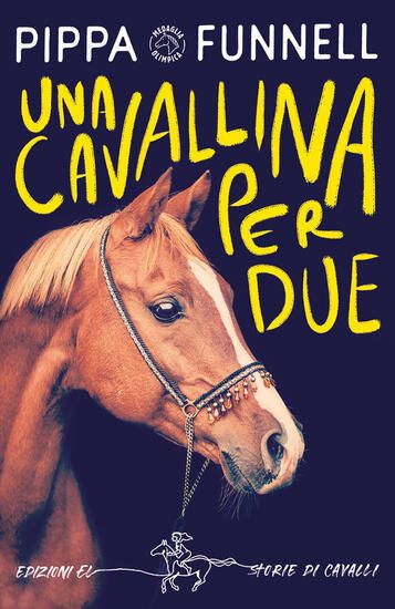 Immagine di CAVALLINA PER DUE. STORIE DI CAVALLI (UNA) - VOLUME 3