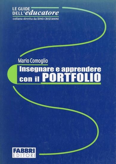 Immagine di INSEGNARE E APPRENDERE CON IL PORTFOLIO - VOLUME BROS