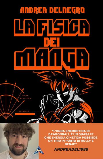 Immagine di FISICA DEI MANGA (LA)