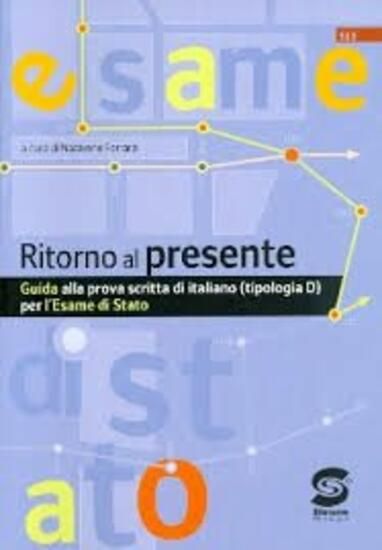 Immagine di RITORNO AL PRESENTE-PROVA SCRITTA ESAME