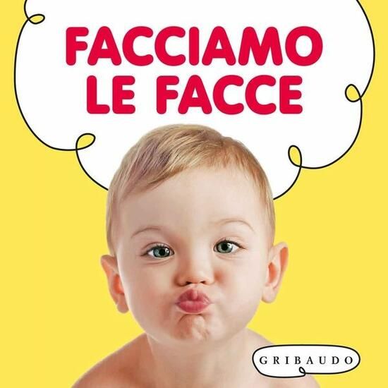 Immagine di FACCIAMO LE FACCE. EDIZ. ILLUSTRATA