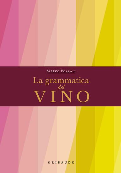 Immagine di GRAMMATICA DEL VINO (LA)