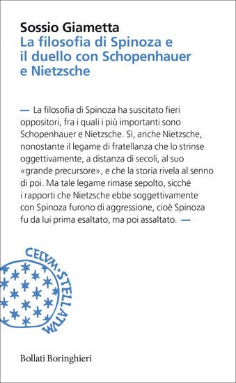 Immagine di FILOSOFIA DI SPINOZA E IL DUELLO CON SCHOPENHAUER E NIETZSCHE (LA)