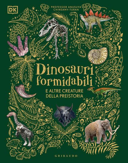 Immagine di DINOSAURI FORMIDABILI E ALTRE CREATURE DELLA PREISTORIA