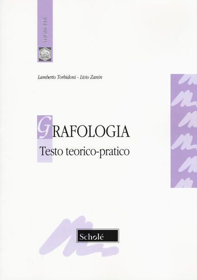 Immagine di GRAFOLOGIA. TESTO TEORICO-PRATICO