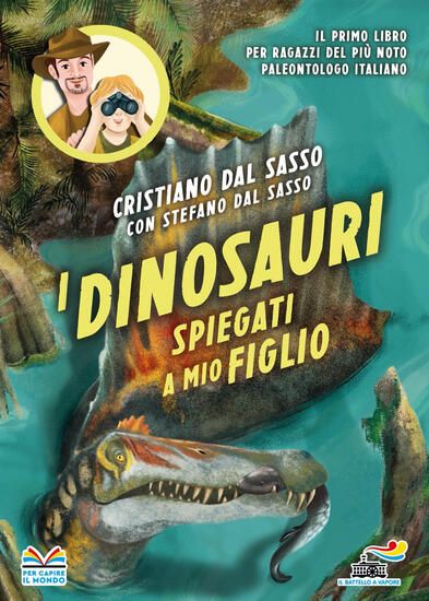 Immagine di DINOSAURI SPIEGATI A MIO FIGLIO (I)