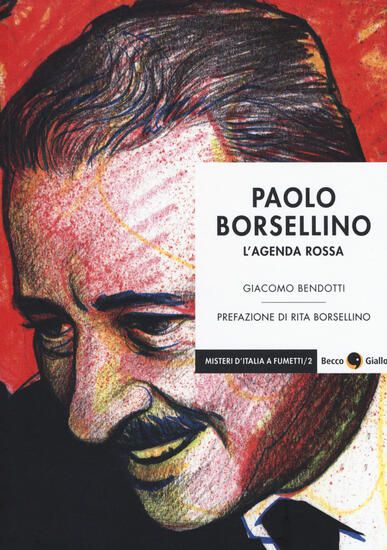 Immagine di PAOLO BORSELLINO. L`AGENDA ROSSA