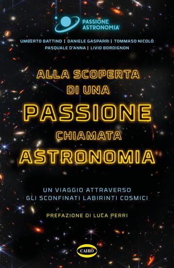 Immagine di SCOPERTA DI UA PASSIONE CHIAMATA UNIVERSO (ALLA)