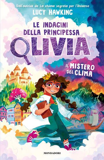 Immagine di MISTERO DEL CLIMA. LE INDAGINI DELLA PRINCIPESSA OLIVIA (IL)