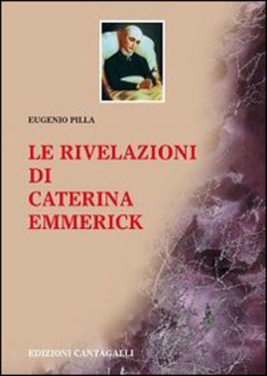 Immagine di RIVELAZIONI DI CATERINA EMMERICK (LE)