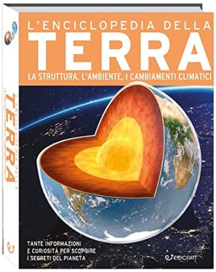 Immagine di ENCICLOPEDIA DELLA TERRA. LA NASCITA, LA STRUTTURA, IL CLIMA E IL FUTURO DEL NOSTRO PIANETA. PRI...