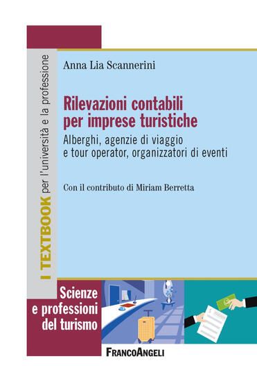 Immagine di RILEVAZIONI CONTABILI PER IMPRESE TURISTICHE. ALBERGHI, AGENZIE DI VIAGGIO E TOUR OPERATOR, ORGA...