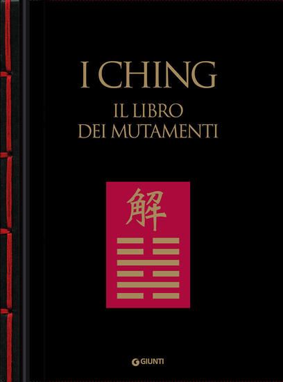 Immagine di CHING. IL LIBRO DEI MUTAMENTI I