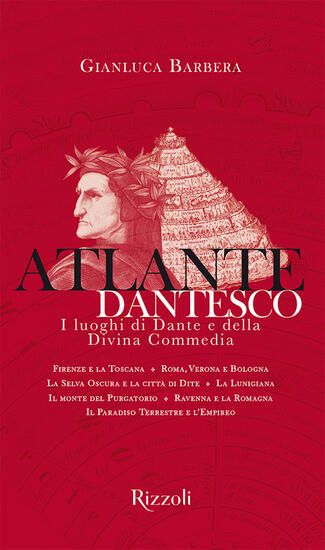 Immagine di ATLANTE DANTESCO. I LUOGHI DI DANTE E DELLA DIVINA COMMEDIA